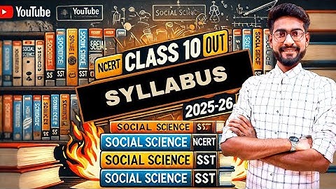 CBSE Class 10 Social Science (SST) Syllabus 2025-26 | New Updates & Deleted Chapters