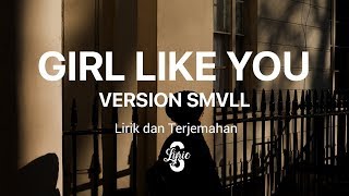 Lyric/lirik Maroon 5 - Girls Like You ( Reggae Cover SMVLL )