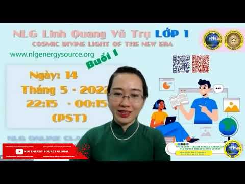 Video BUỔI 1-LỚP 1 NLG LINH QUANG VŨ TRỤ KỶ NGUYÊN MỚI... - youtube