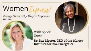 Energy Codes: Why They're Important for You, with Dr. Sue Morter Women Express Podcast!