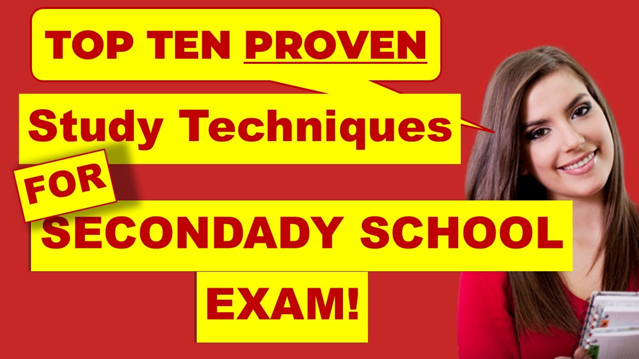 Top 10 Proven Study Techniques for Secondary School Exams | Ace with ...