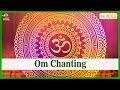 Om chanting non stop  om meditation mantra  bhakti songs hindi  powerful om chanting mantra