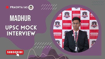 Madhur | UPSC Mock Interview | Pragnya IAS @pragnyaias #ias #upsc