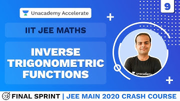 JEE Main 2020 Crash Course | Final Sprint | L 9 Inverse Trigonometric Functions | Maths