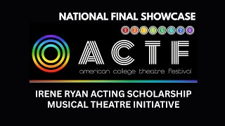 ACTF: MTI &amp; Irene Ryan Showcase