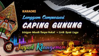 CAPING GUNUNG ; Gending Langgam Campursari Karaoke Tanpa Vokal   Lirik Syair Lagu