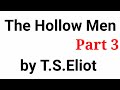 The Hollow Men ll T.S. Eliot poem   Line by line analysis in Bengali | WBSLST/ WBSSC | Part-3