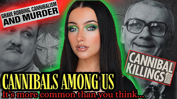 The Cannibal Killers Too Horrifying for the News to Tell...