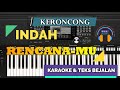 INDAH RENCANA-MU - VERSI KERONCONG (KARAOKE & TEKS BERJALAN)