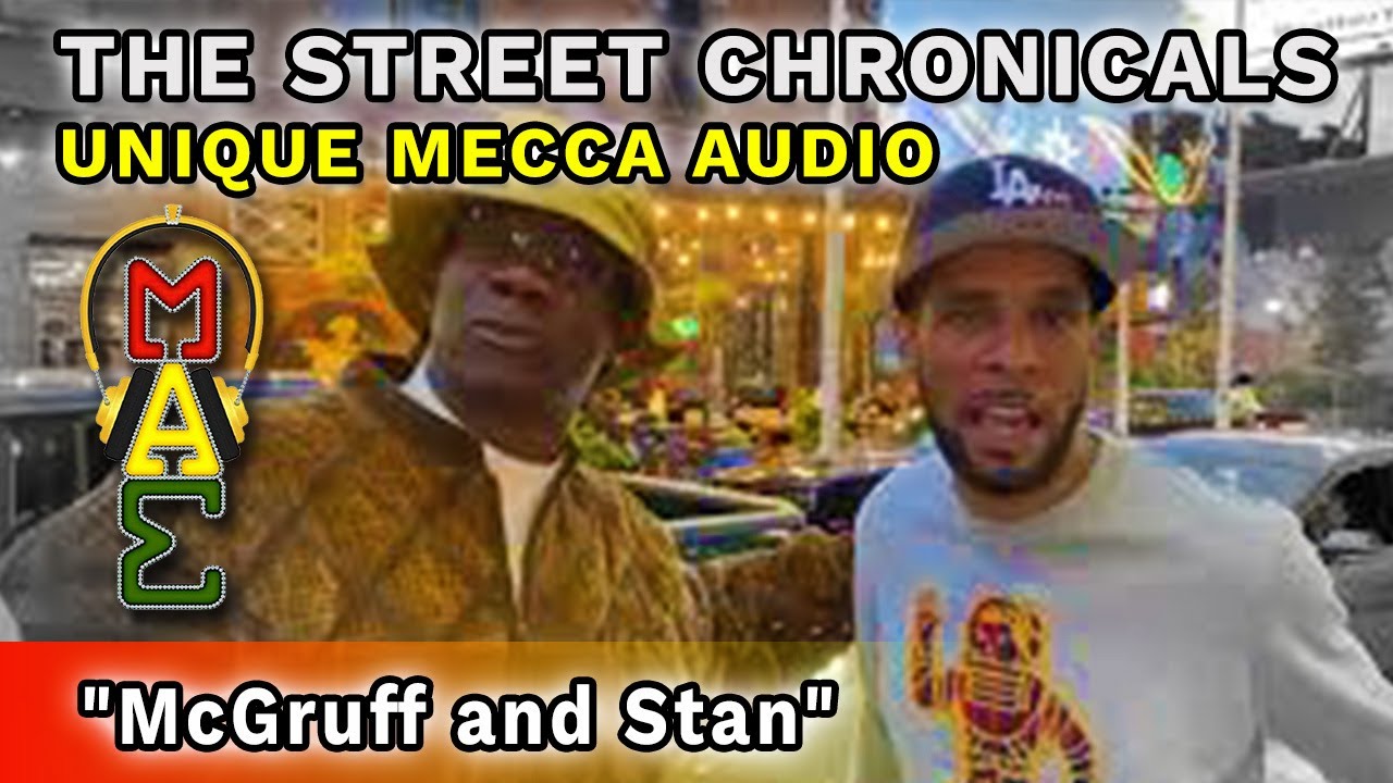 UNIQUE MECCA AUDIO THE STREET CHRONICALS Episode "McGruff and Stan" YouTube