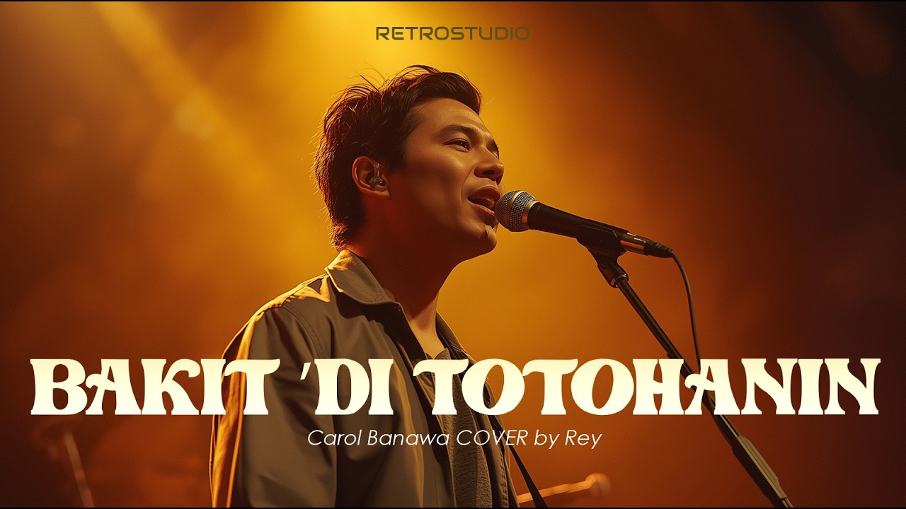 Bakit ’Di Totohanin - Carol Banawa - RetroStudio (Soul Cover)