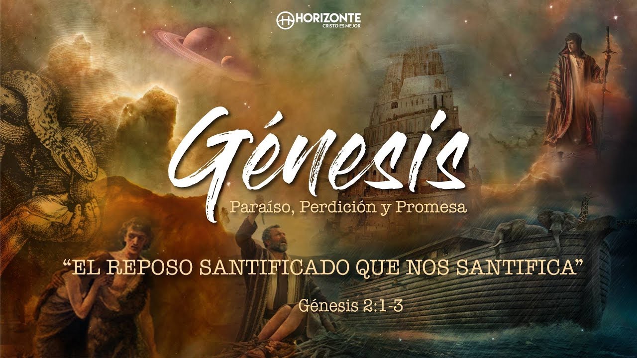 El reposo santificado que nos santifica | Génesis 2:1-3 | HORIZONTE QUERÉTARO mexico primera division