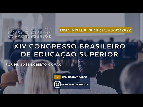 Covac 10 minutos - XIV Congresso Brasileiro de educação superior