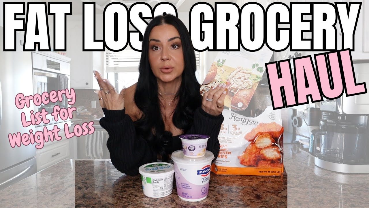 What I Eat to Lose Fat | Grocery Haul For Fat Loss  | Weight Loss Staples You NEED