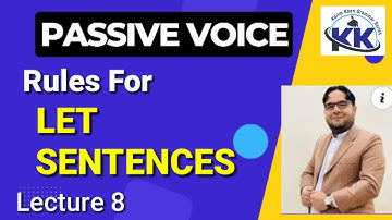 Passive Voice of LET Sentences Lecture 8 by Karim khan