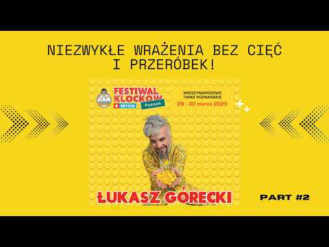 Festiwal Klocków 2025 – Niezwykłe Wrażenia Bez Cięć i Przeróbek! part 2