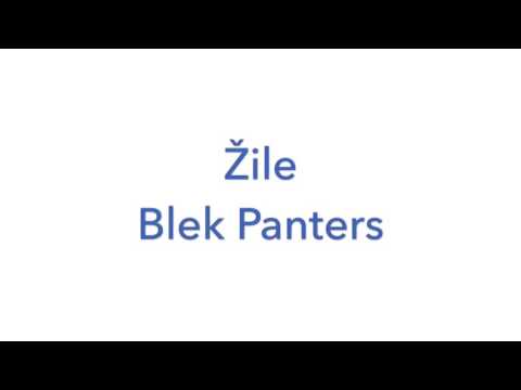 Blek Panters - Žile
