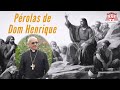 “Não deixem Cristo passar em vão na vida de vocês...” (Dom Henrique Soares)