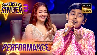 Superstar Singer S3 | Neha को Atharva का 'Teri Aankhon' पर Performance लगा Magical | Performance