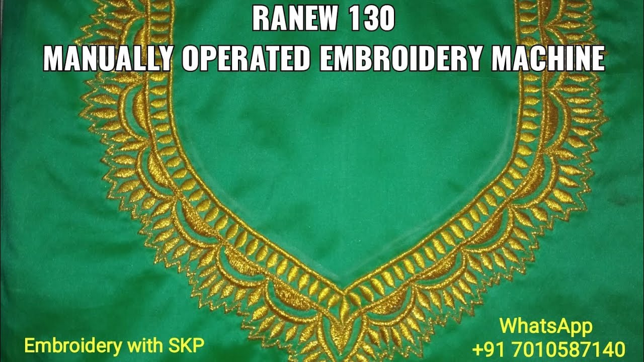 RANEW 130 Manually operated embroidery machine Simple neck design YouTube