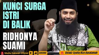 THE KEY TO A WIFE'S HEAVEN IS BEHIND THE HUSBAND'S OBEDIENCE AND CONSENT - Ustadz Syafiq Riza Bas...