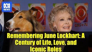 Remembering June Lockhart: A Century of Life, Love, and Iconic Roles