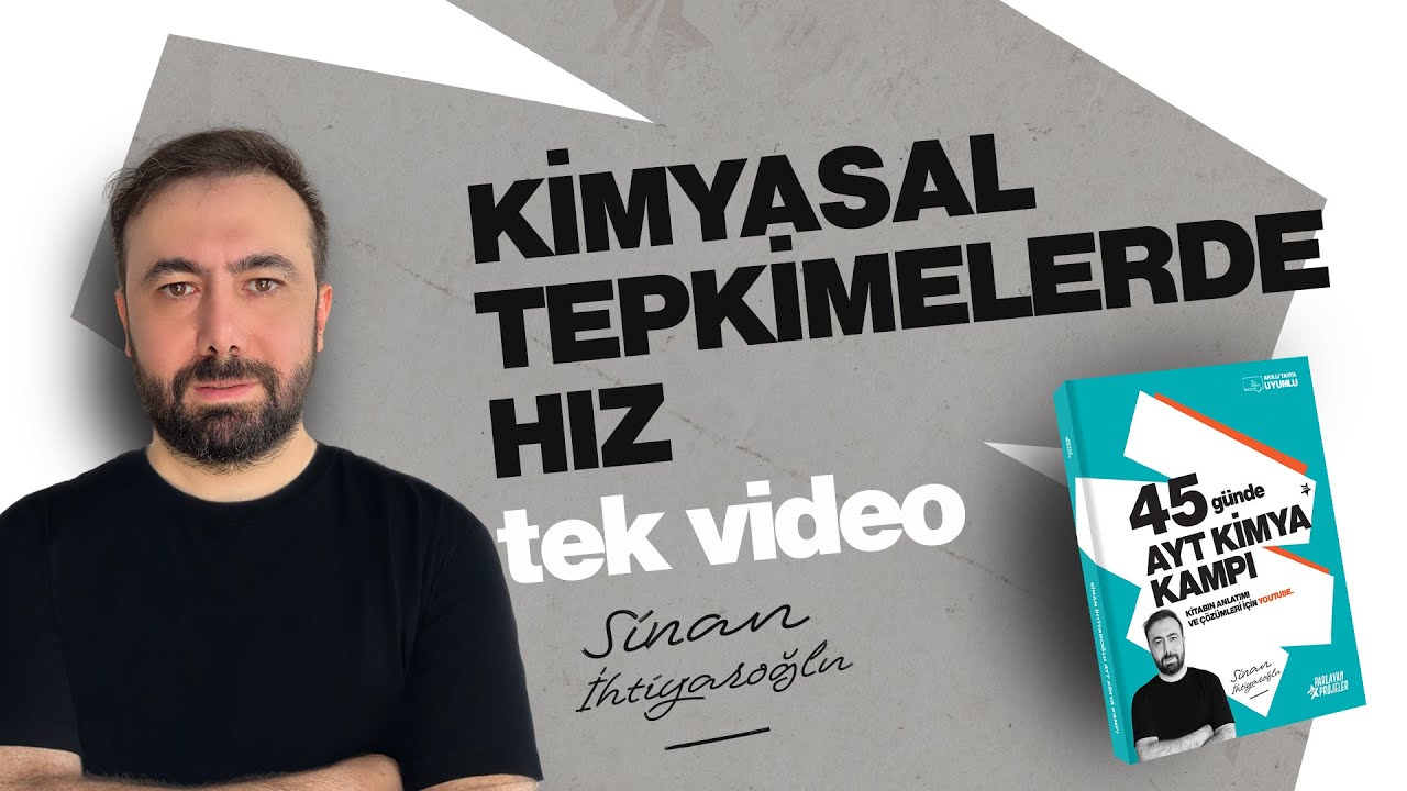 Kimyasal Tepkimelerde Hız - tek video - 45 Günde AYT Kimya Kampı - 2026