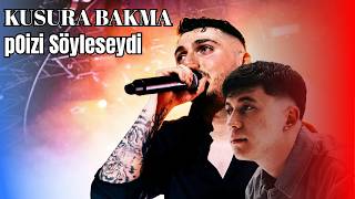 BLOK3 - KUSURA BAKMA | pOizi Söyleseydi