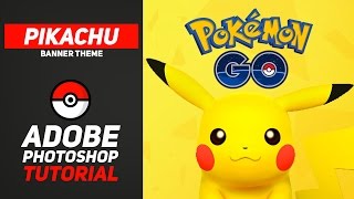 Pokemon GO Banner Tutorial Photoshop Easy PIKACHU channel art