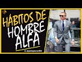 Hábitos Y Conductas De Un Hombre Alfa Entiende Esto Y Seras Atractivo mp3