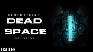 Remembering Dead Space - Side Feature Trailer | Gameumentary