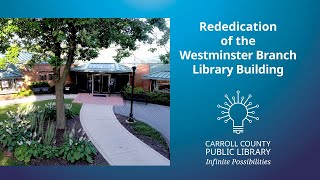 Rededication of the Westminster Branch Library Building
