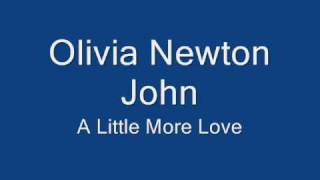 Olivia Newton John-A Little More Love chords