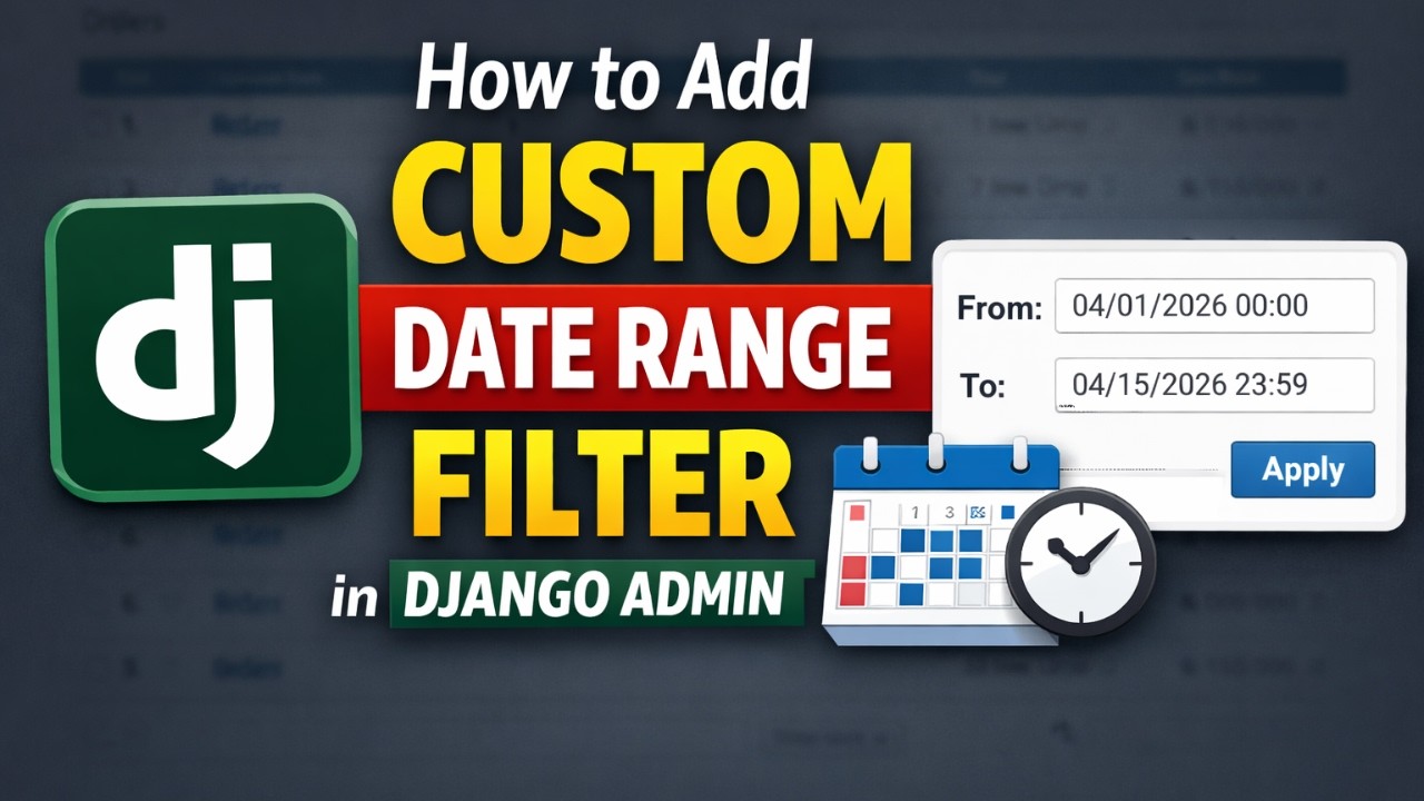 How to Add Custom Date Range Filter in Django Admin - YouTube