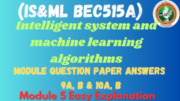 Intelligent system and machine learning algorithms | #ISandML #BEC515A #2022SCHEME