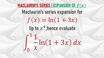 MACLAURIN’S SERIES | Expansion for ln(1+3x)