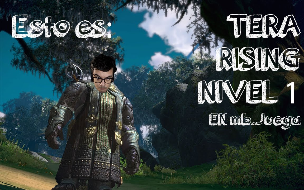 NIVEL 1 - Tera Rising -mb. Juega - YouTube