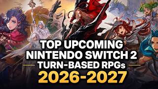 Top Upcoming Turn-Based RPGs On Nintendo Switch 2