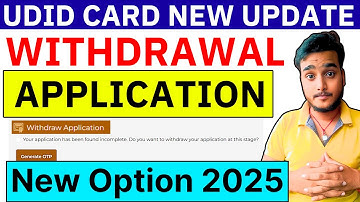 WITHDRAW APPLICATION FORM | NEW UPDATE UDID CARD 2025 | UDID CARD APPLY | WITHDRWAL APPLICATION