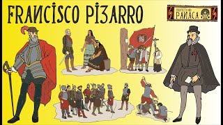 Biography of Francisco Pizarro | Pizarro's Travels | Fall of Tahuantinsuyo