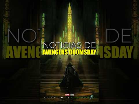 NOTICIAS DE AVENGERS DOOMSDAY #marvel