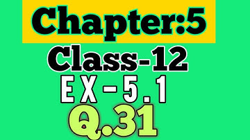 Class 12 Ex 5.1 Q31 Math | Chapter 5 | Q31 Ex 5.1 Class 12 Math | Ex 5.1 Q31 Class 12 Math