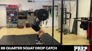 BB Quarter Squat drop catch
