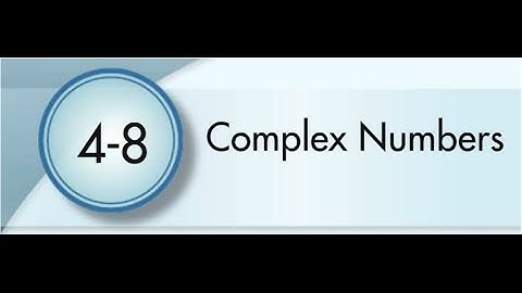 4-8 Complex Numbers