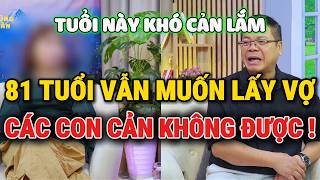 Download Lagu 😱81 Tuổi Vẫn Muốn Lấy Vợ, Các Con Cản Không Được! | Đinh Đoàn Tư Vấn Download Lagu 😱81 Tuổi Vẫn Muốn Lấy Vợ, Các Con Cản Không Được! | Đinh Đoàn Tư Vấn