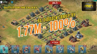 1.77M - 100% 1MINUTES 33SECONDS RAID ATTACK GAMEPLAY | BATTLE FOR THE GALAXY screenshot 5