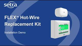 Setra Flex Hot Wire Replacement