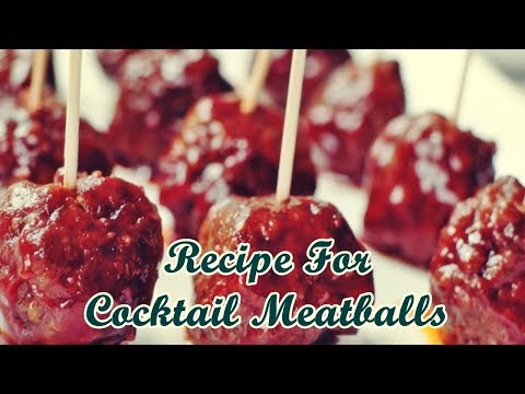 Recipe For Cocktail Meatballs