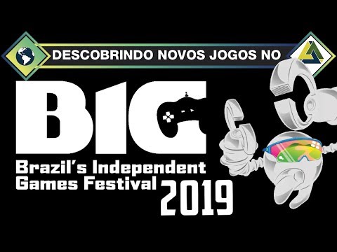 Notícias da Semana • Games que conhecemos pelo BIG Festival 2019!