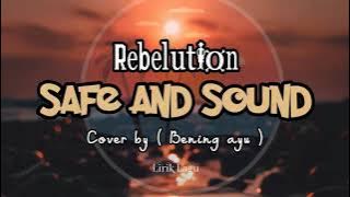 Safe And Sound - Rebelution  II  Cover by ( Bening Ayu )